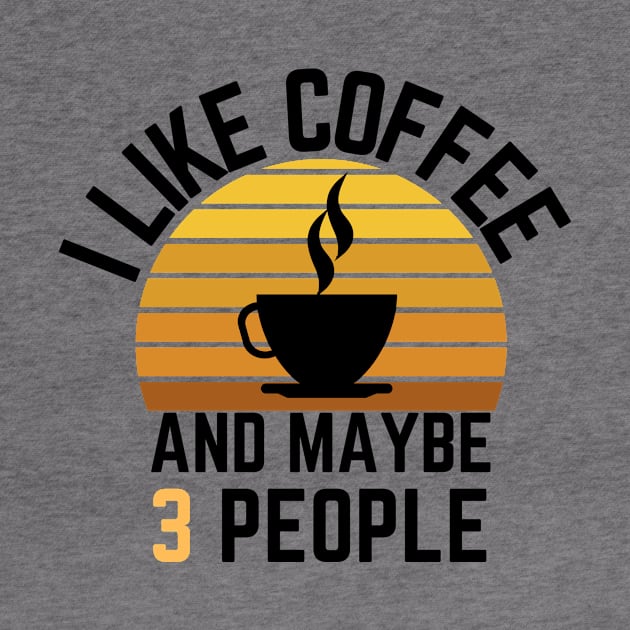 I like coffee and maybe 3 people by GoodWills